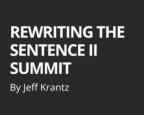 Rewriting The Sentence II Summit