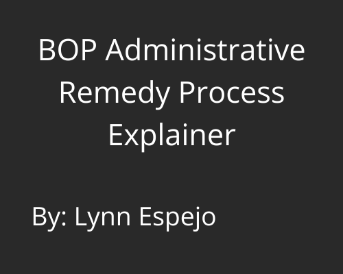 BOP Administrative Remedy Process Explainer
